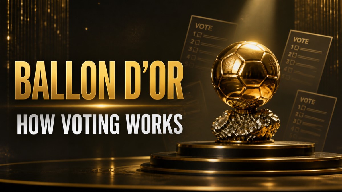 How Ballon d'Or Voting Actually Works