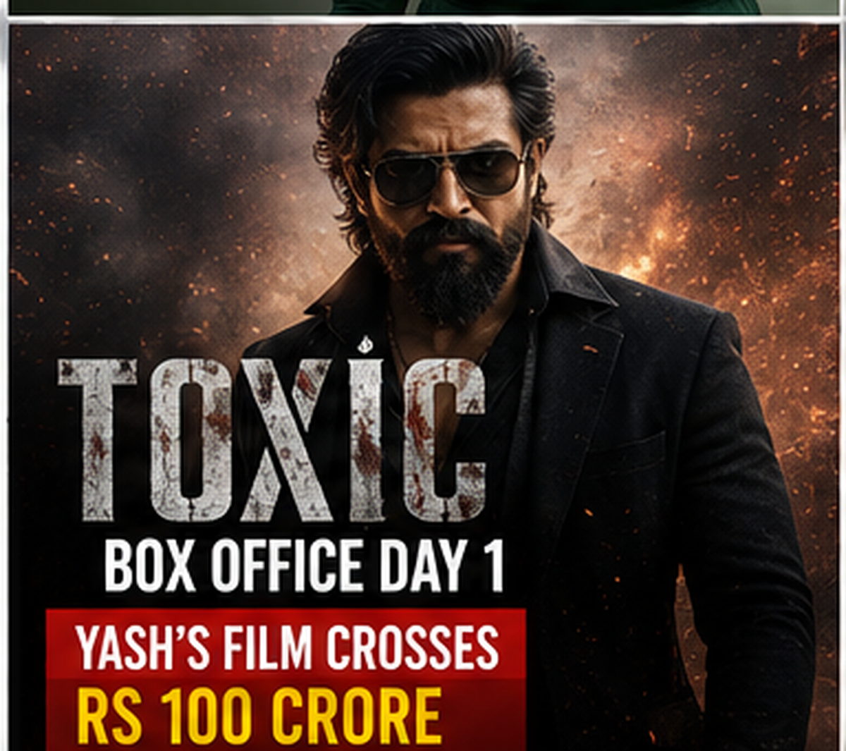 Toxic box office day 1: Yash's gangster drama crosses Rs 100 crore