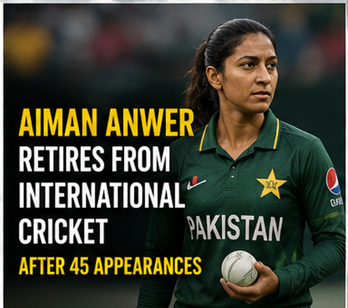 Aiman Anwer retires from international cricket after 45 appearances
